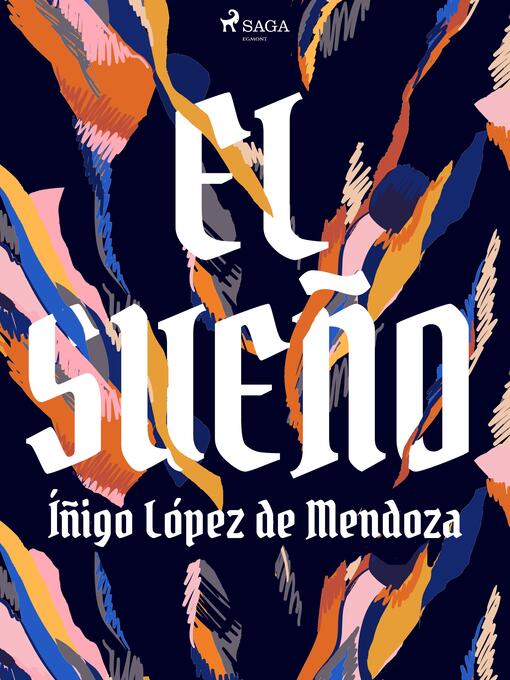 Title details for El sueño by Íñigo López de Mendoza - Available
